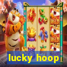 lucky hoop